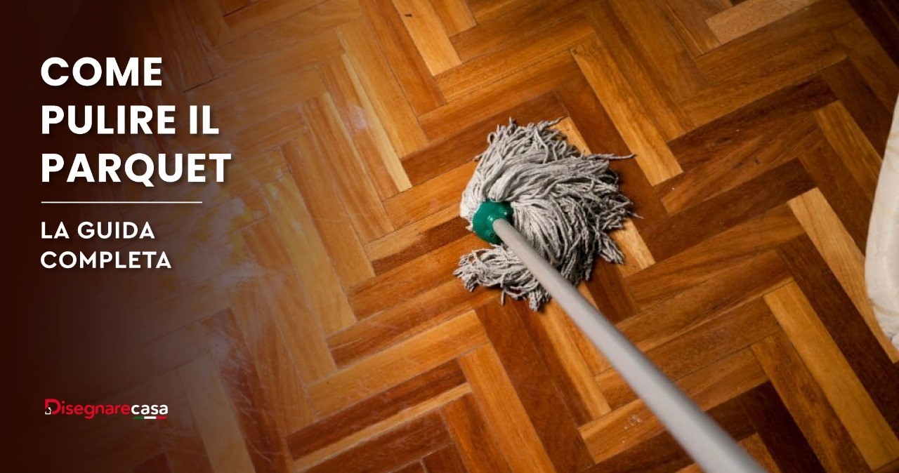 come pulire il parquet